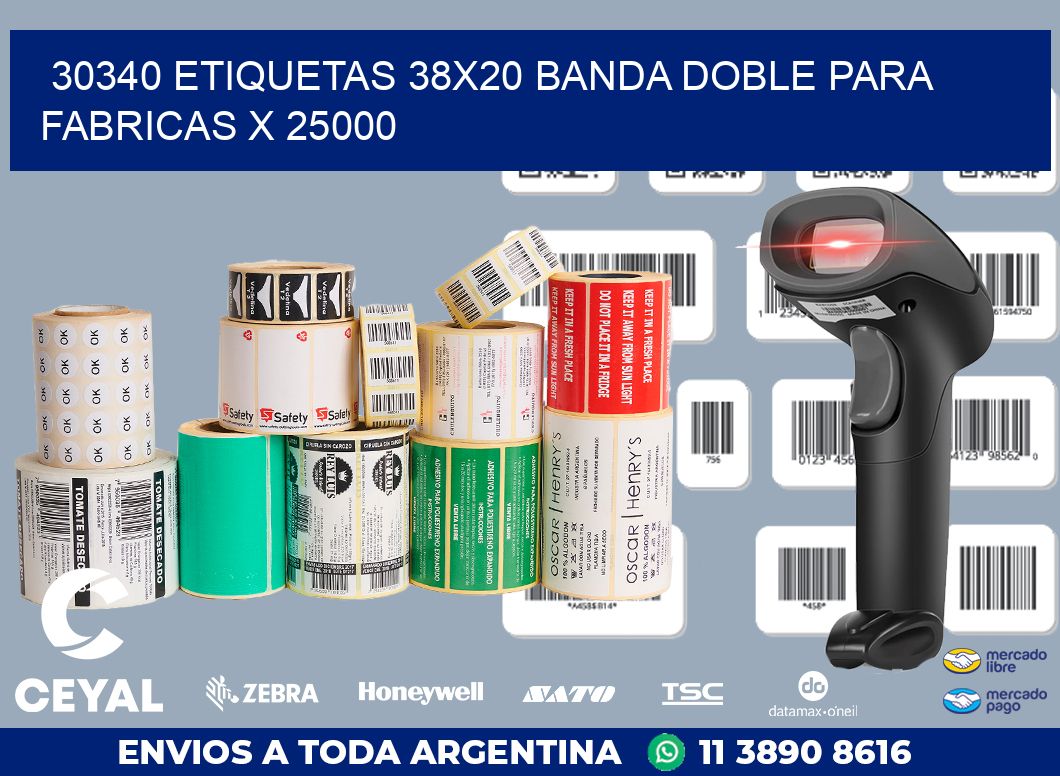 30340 ETIQUETAS 38X20 BANDA DOBLE PARA FABRICAS X 25000