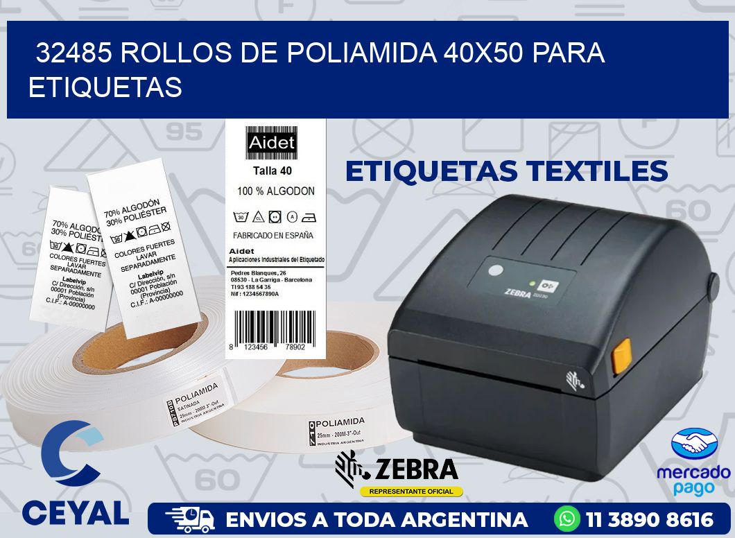 32485 ROLLOS DE POLIAMIDA 40X50 PARA ETIQUETAS