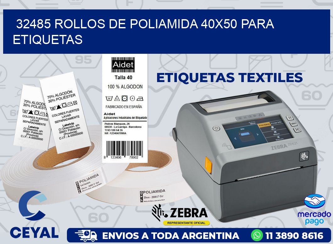 32485 ROLLOS DE POLIAMIDA 40X50 PARA ETIQUETAS
