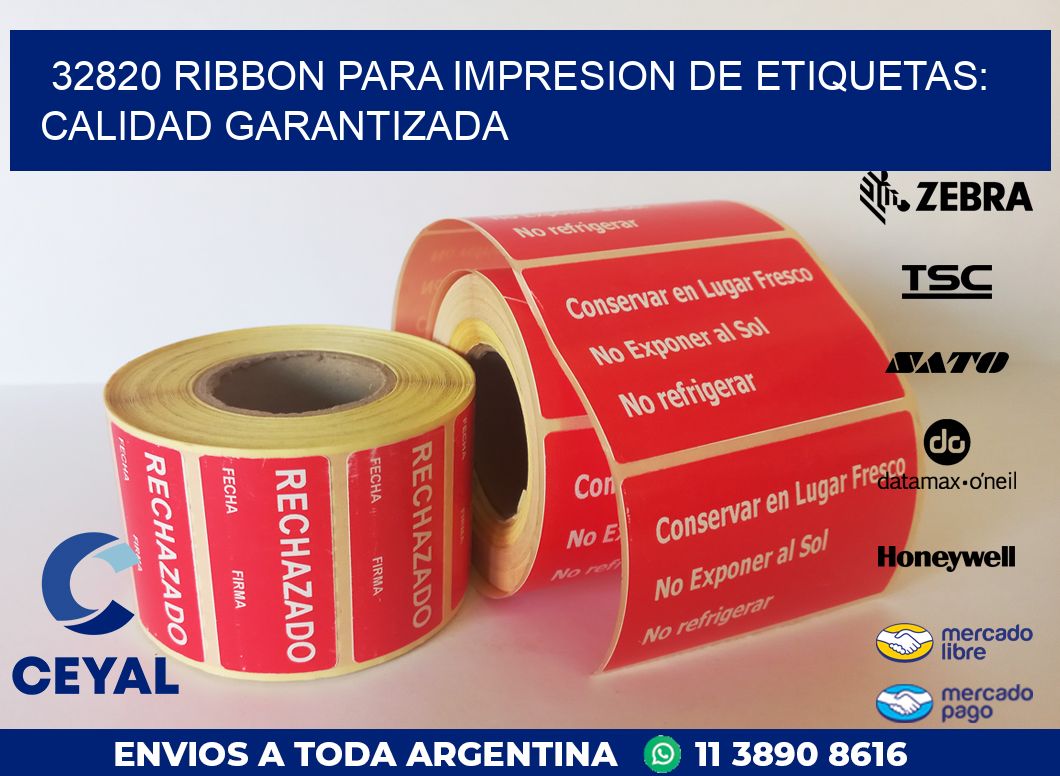 32820 RIBBON PARA IMPRESION DE ETIQUETAS: CALIDAD GARANTIZADA