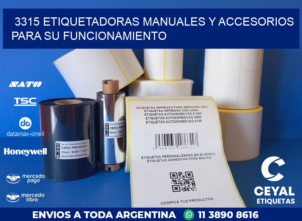 3315 ETIQUETADORAS MANUALES Y ACCESORIOS PARA SU FUNCIONAMIENTO
