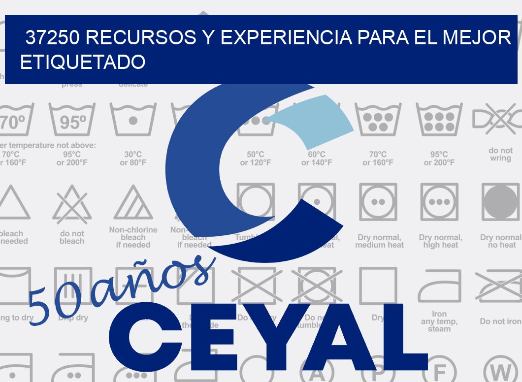 37250 RECURSOS Y EXPERIENCIA PARA EL MEJOR ETIQUETADO