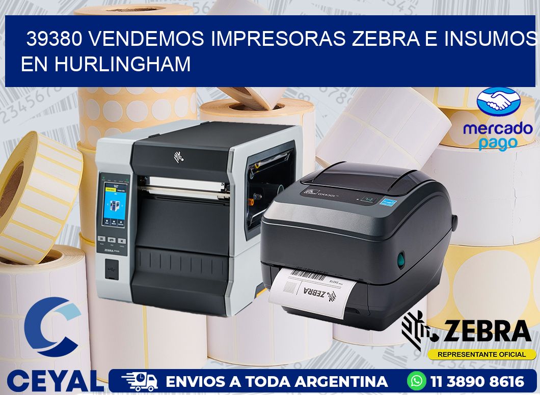 39380 VENDEMOS IMPRESORAS ZEBRA E INSUMOS EN HURLINGHAM