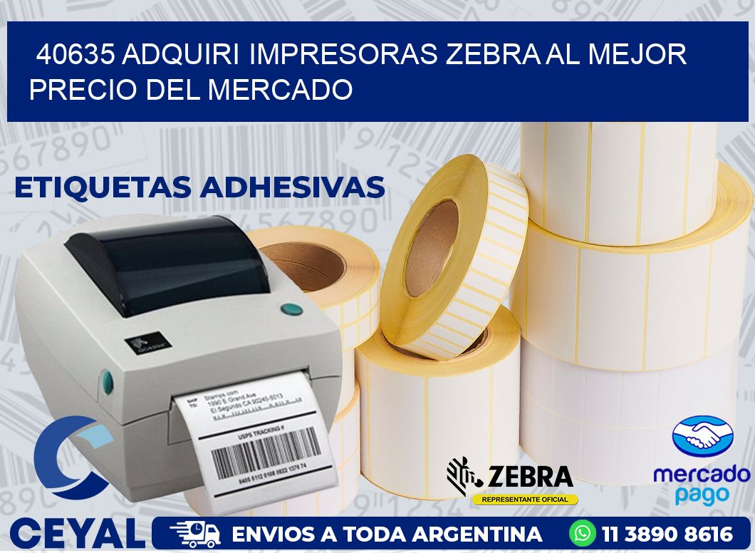 40635 ADQUIRI IMPRESORAS ZEBRA AL MEJOR PRECIO DEL MERCADO