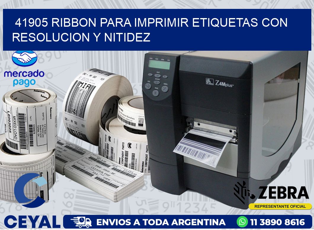 41905 RIBBON PARA IMPRIMIR ETIQUETAS CON RESOLUCION Y NITIDEZ