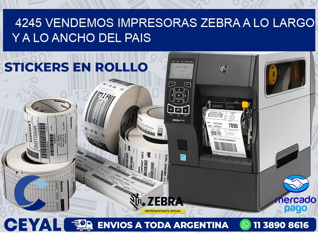 4245 VENDEMOS IMPRESORAS ZEBRA A LO LARGO Y A LO ANCHO DEL PAIS