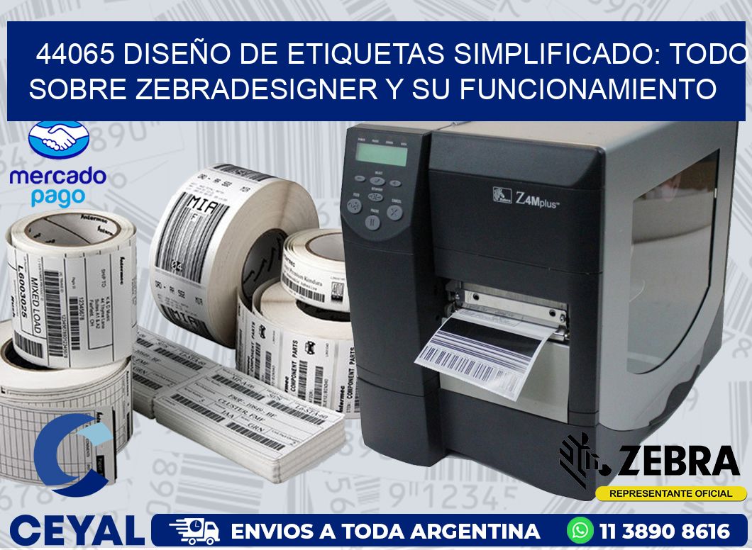 44065 DISEÑO DE ETIQUETAS SIMPLIFICADO: TODO SOBRE ZEBRADESIGNER Y SU FUNCIONAMIENTO