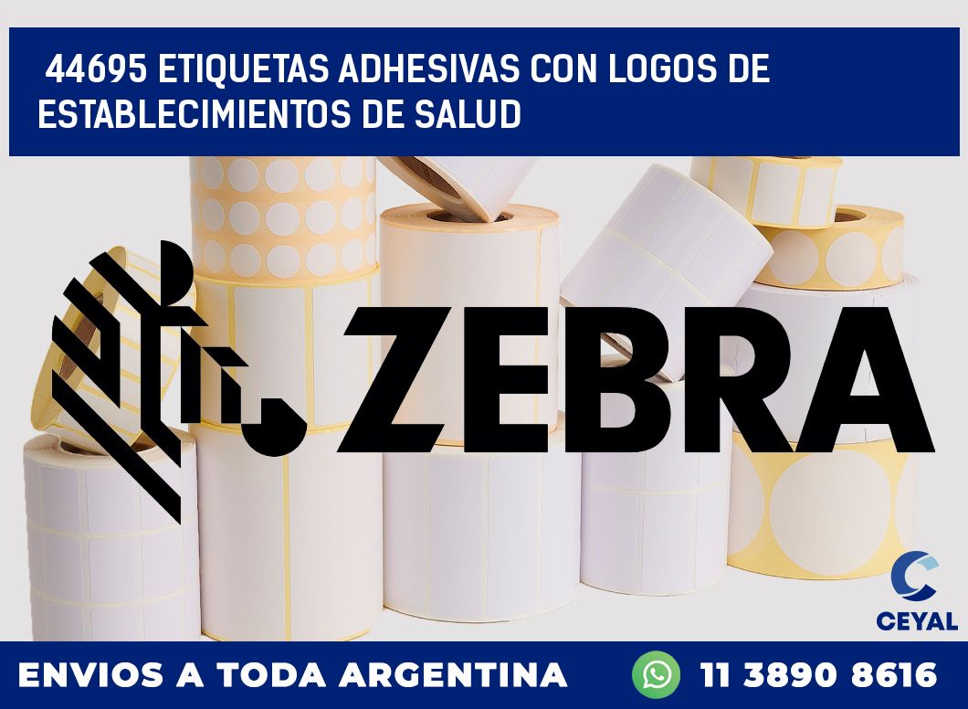 44695 ETIQUETAS ADHESIVAS CON LOGOS DE ESTABLECIMIENTOS DE SALUD