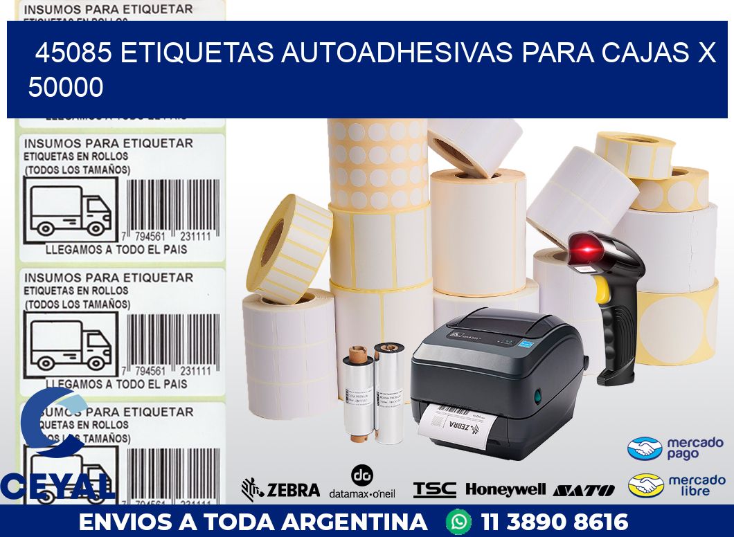 45085 ETIQUETAS AUTOADHESIVAS PARA CAJAS X 50000
