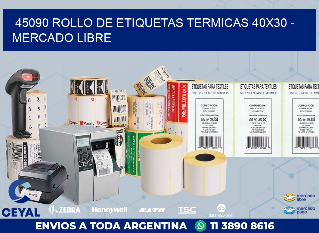 45090 ROLLO DE ETIQUETAS TERMICAS 40X30 – MERCADO LIBRE
