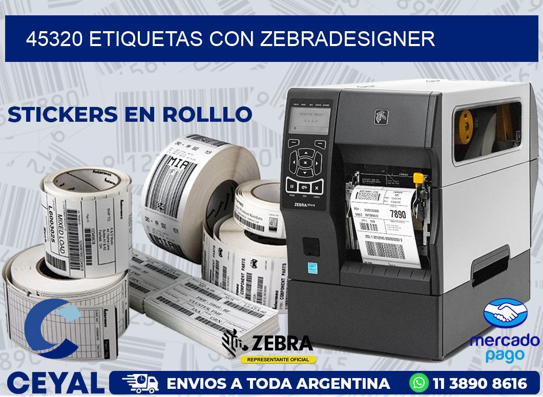 45320 ETIQUETAS CON ZEBRADESIGNER