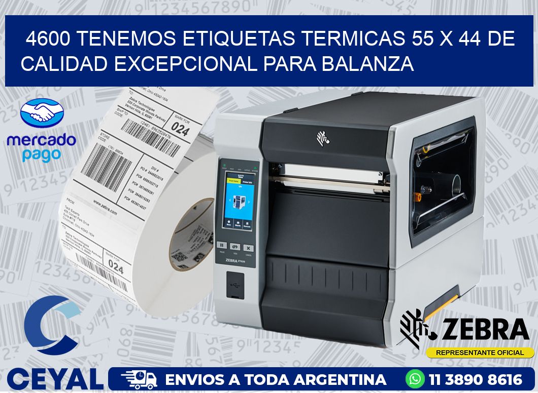 4600 TENEMOS ETIQUETAS TERMICAS 55 X 44 DE CALIDAD EXCEPCIONAL PARA BALANZA