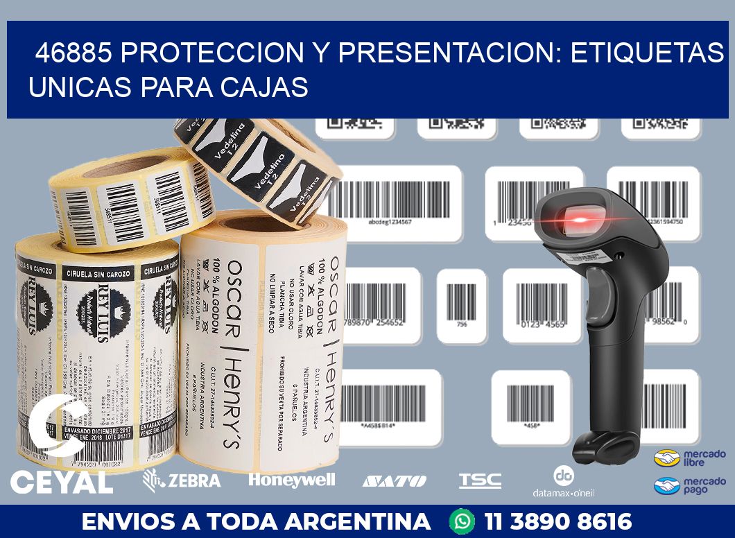 46885 PROTECCION Y PRESENTACION: ETIQUETAS UNICAS PARA CAJAS