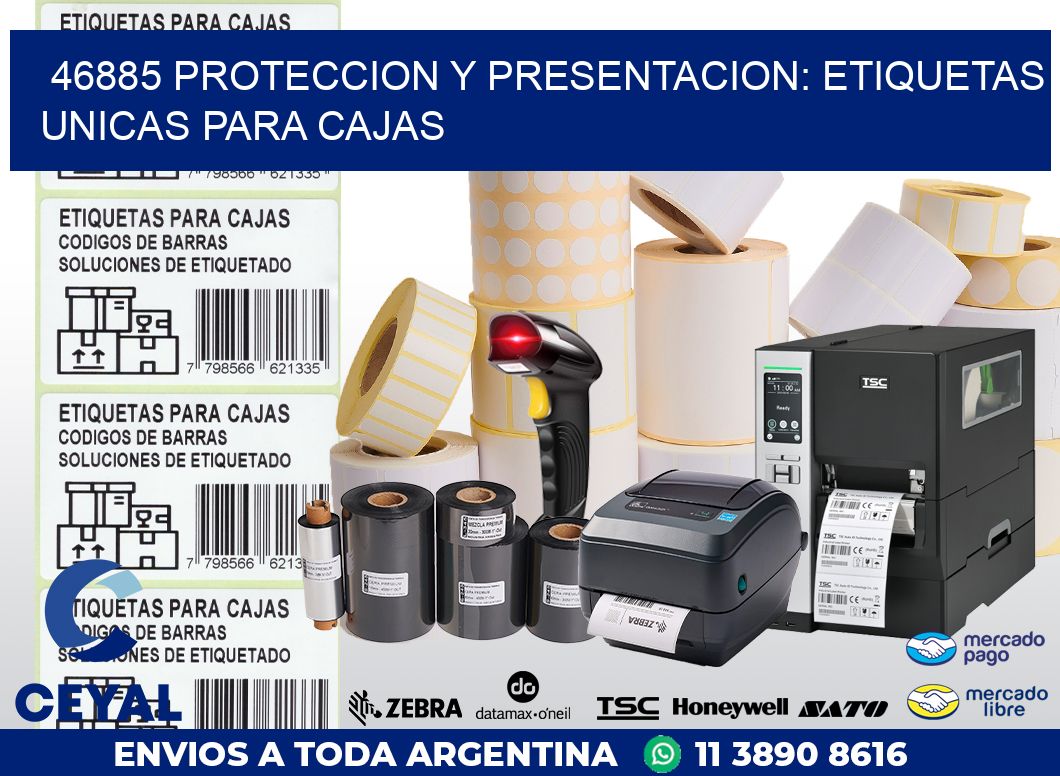 46885 PROTECCION Y PRESENTACION: ETIQUETAS UNICAS PARA CAJAS