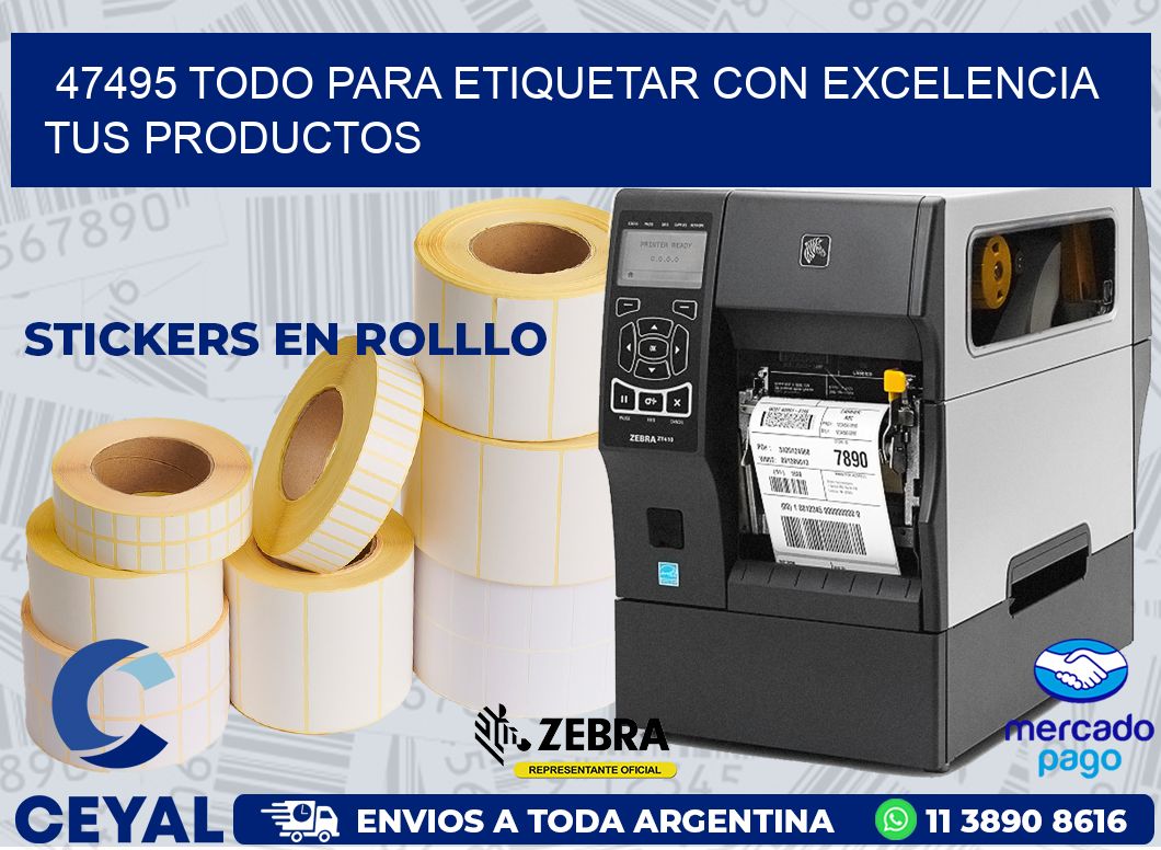 47495 TODO PARA ETIQUETAR CON EXCELENCIA TUS PRODUCTOS
