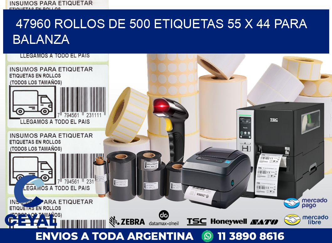 47960 ROLLOS DE 500 ETIQUETAS 55 X 44 PARA BALANZA