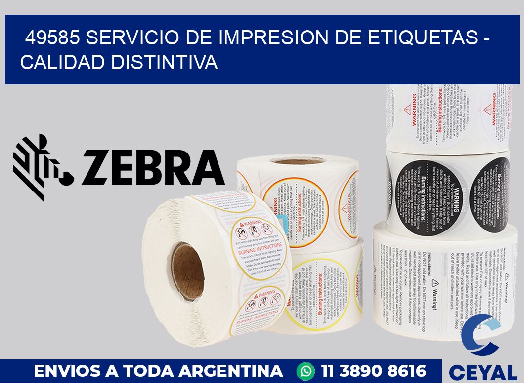 49585 SERVICIO DE IMPRESION DE ETIQUETAS - CALIDAD DISTINTIVA