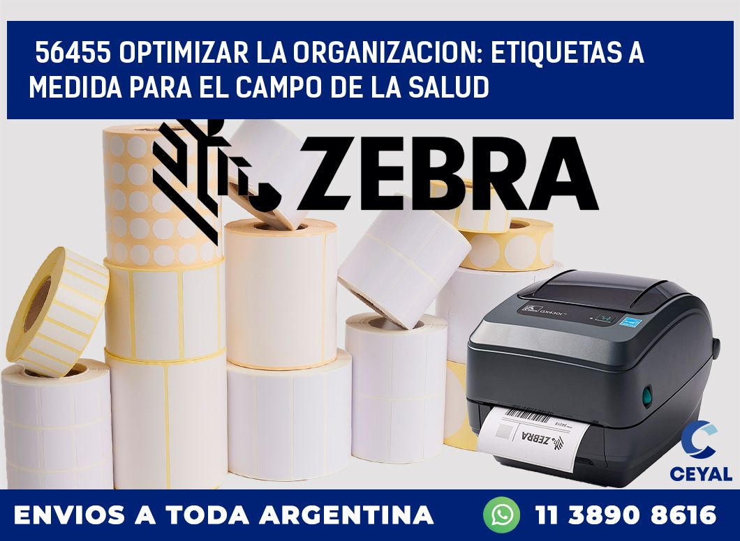56455 OPTIMIZAR LA ORGANIZACION: ETIQUETAS A MEDIDA PARA EL CAMPO DE LA SALUD
