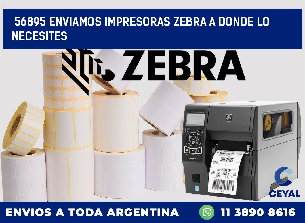 56895 ENVIAMOS IMPRESORAS ZEBRA A DONDE LO NECESITES