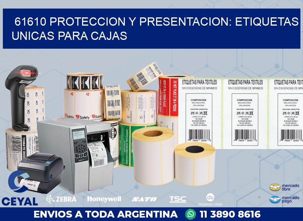 61610 PROTECCION Y PRESENTACION: ETIQUETAS UNICAS PARA CAJAS