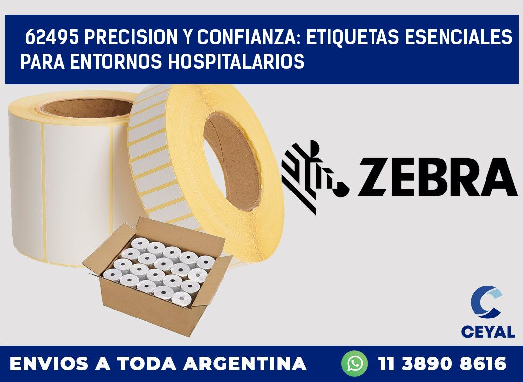 62495 PRECISION Y CONFIANZA: ETIQUETAS ESENCIALES PARA ENTORNOS HOSPITALARIOS