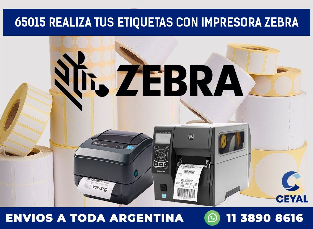 65015 REALIZA TUS ETIQUETAS CON IMPRESORA ZEBRA