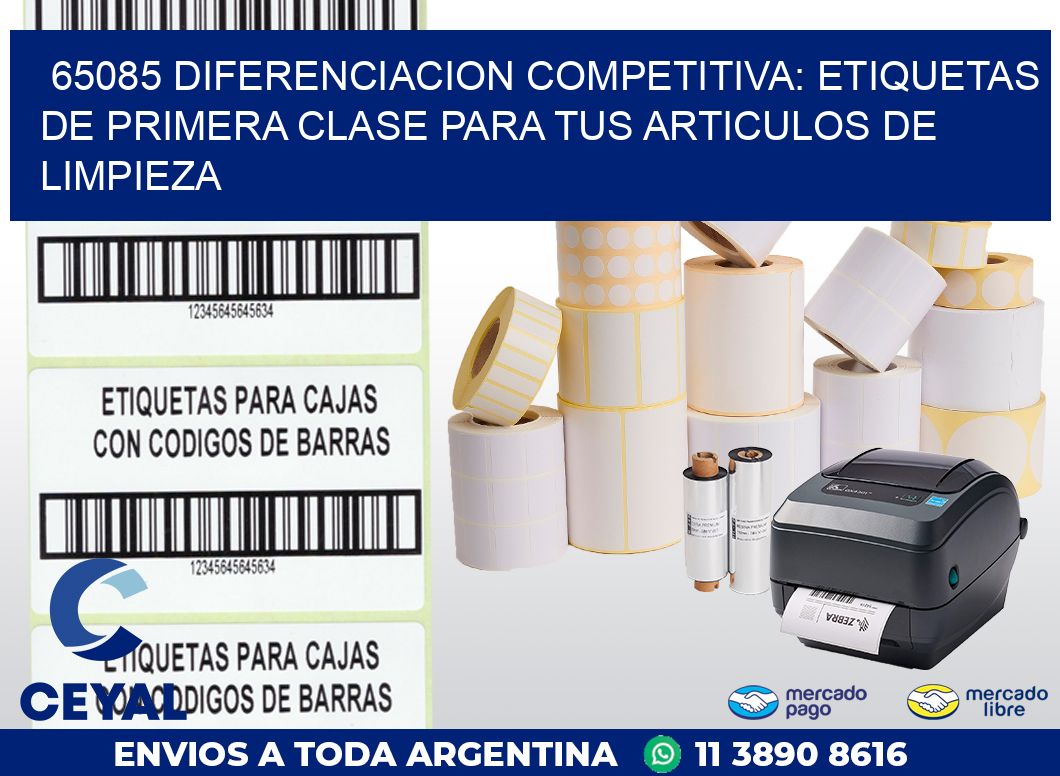 65085 DIFERENCIACION COMPETITIVA: ETIQUETAS DE PRIMERA CLASE PARA TUS ARTICULOS DE LIMPIEZA