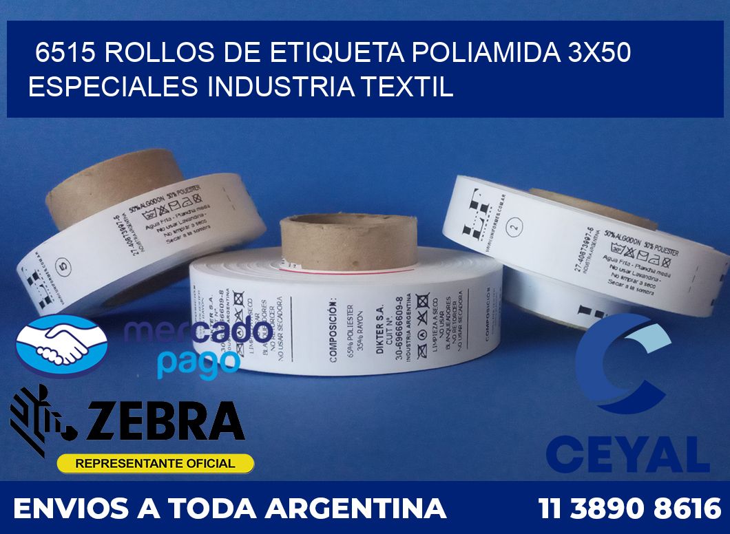 6515 ROLLOS DE ETIQUETA POLIAMIDA 3X50 ESPECIALES INDUSTRIA TEXTIL
