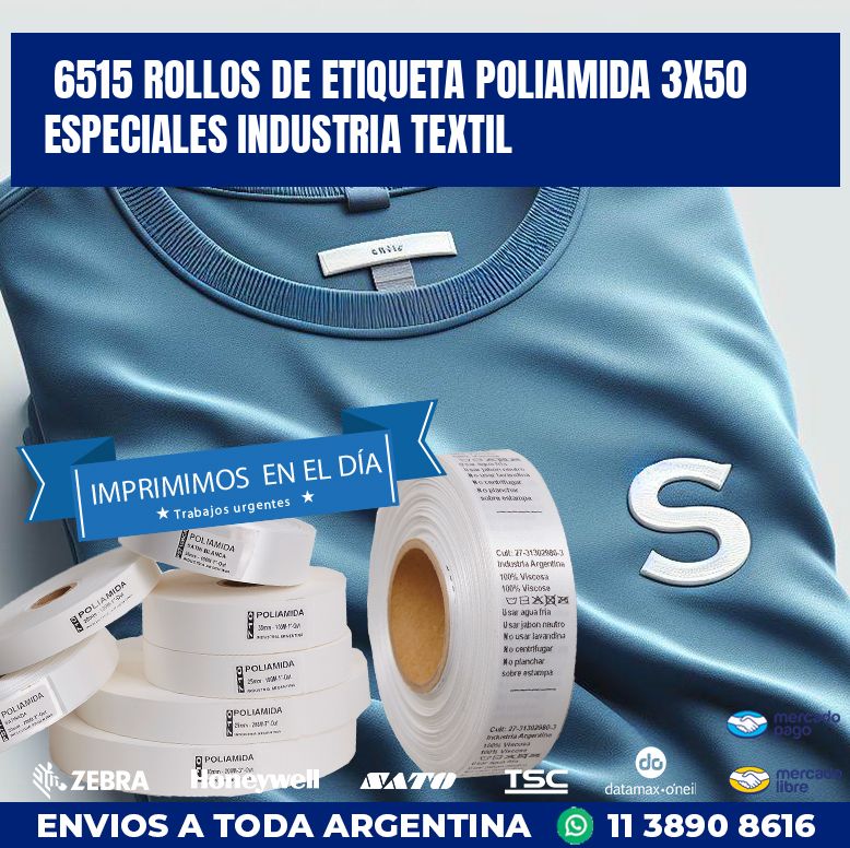 6515 ROLLOS DE ETIQUETA POLIAMIDA 3X50 ESPECIALES INDUSTRIA TEXTIL