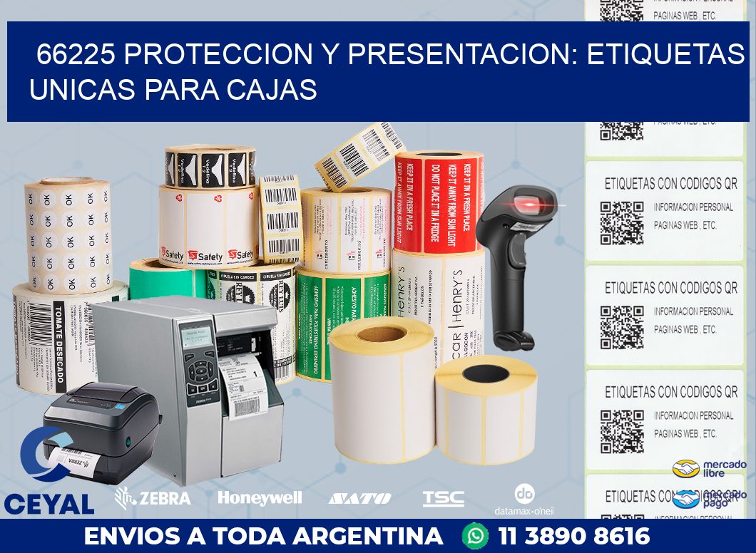 66225 PROTECCION Y PRESENTACION: ETIQUETAS UNICAS PARA CAJAS