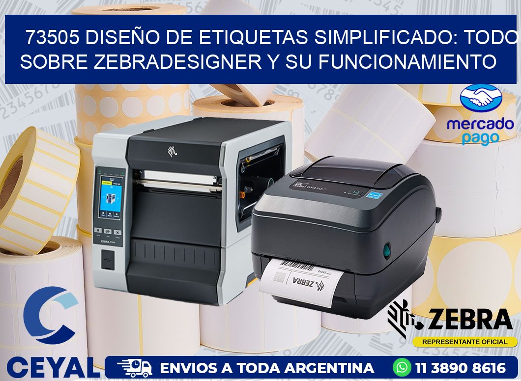73505 DISEÑO DE ETIQUETAS SIMPLIFICADO: TODO SOBRE ZEBRADESIGNER Y SU FUNCIONAMIENTO