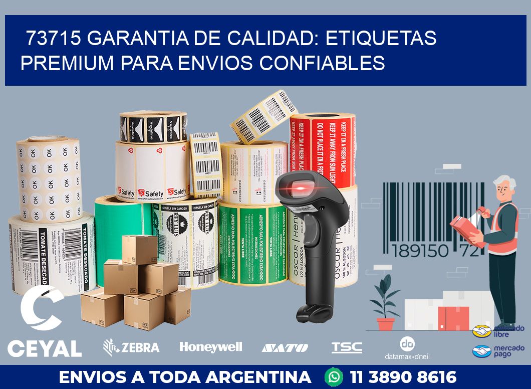 73715 GARANTIA DE CALIDAD: ETIQUETAS PREMIUM PARA ENVIOS CONFIABLES