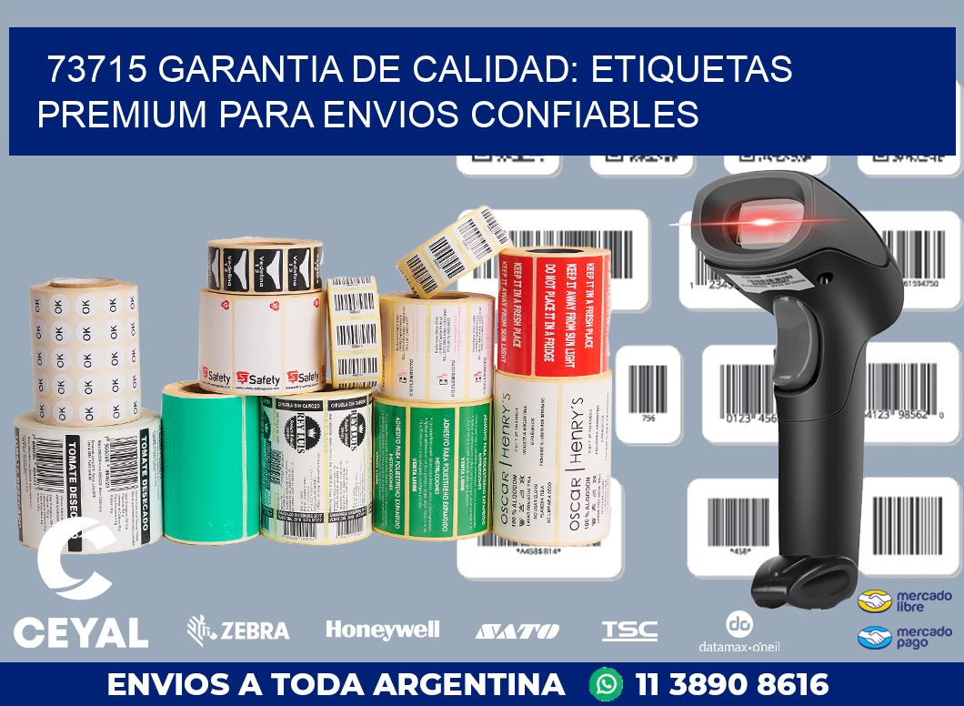 73715 GARANTIA DE CALIDAD: ETIQUETAS PREMIUM PARA ENVIOS CONFIABLES