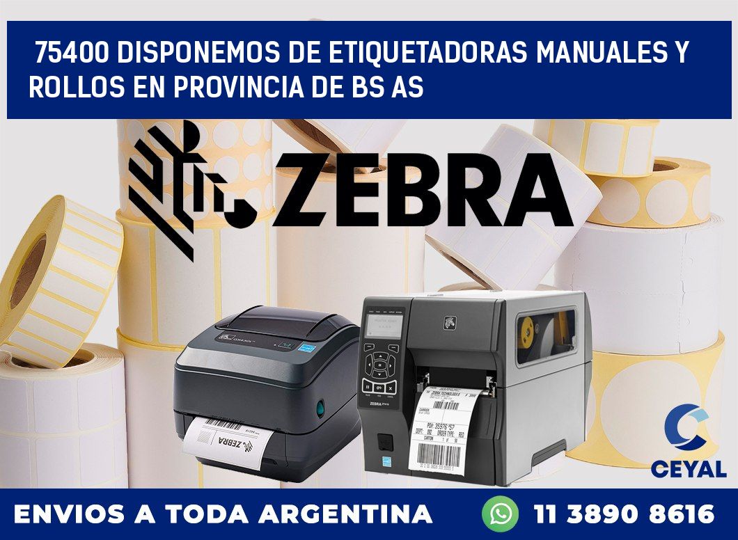 75400 DISPONEMOS DE ETIQUETADORAS MANUALES Y ROLLOS EN PROVINCIA DE BS AS
