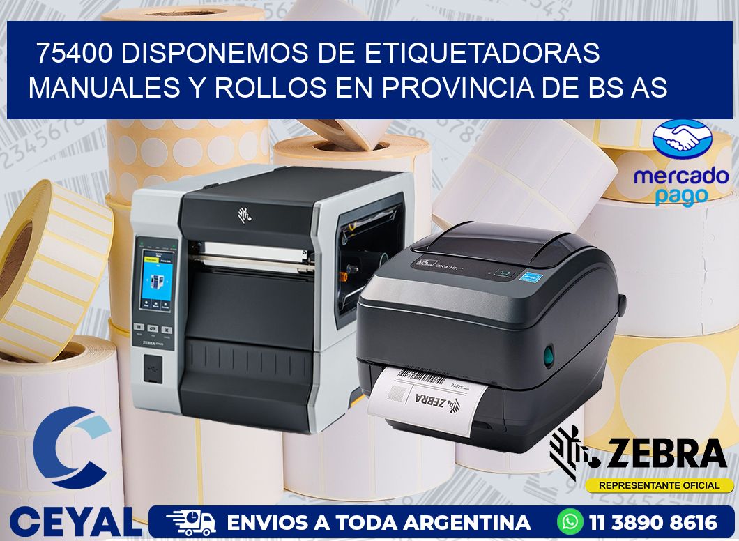 75400 DISPONEMOS DE ETIQUETADORAS MANUALES Y ROLLOS EN PROVINCIA DE BS AS