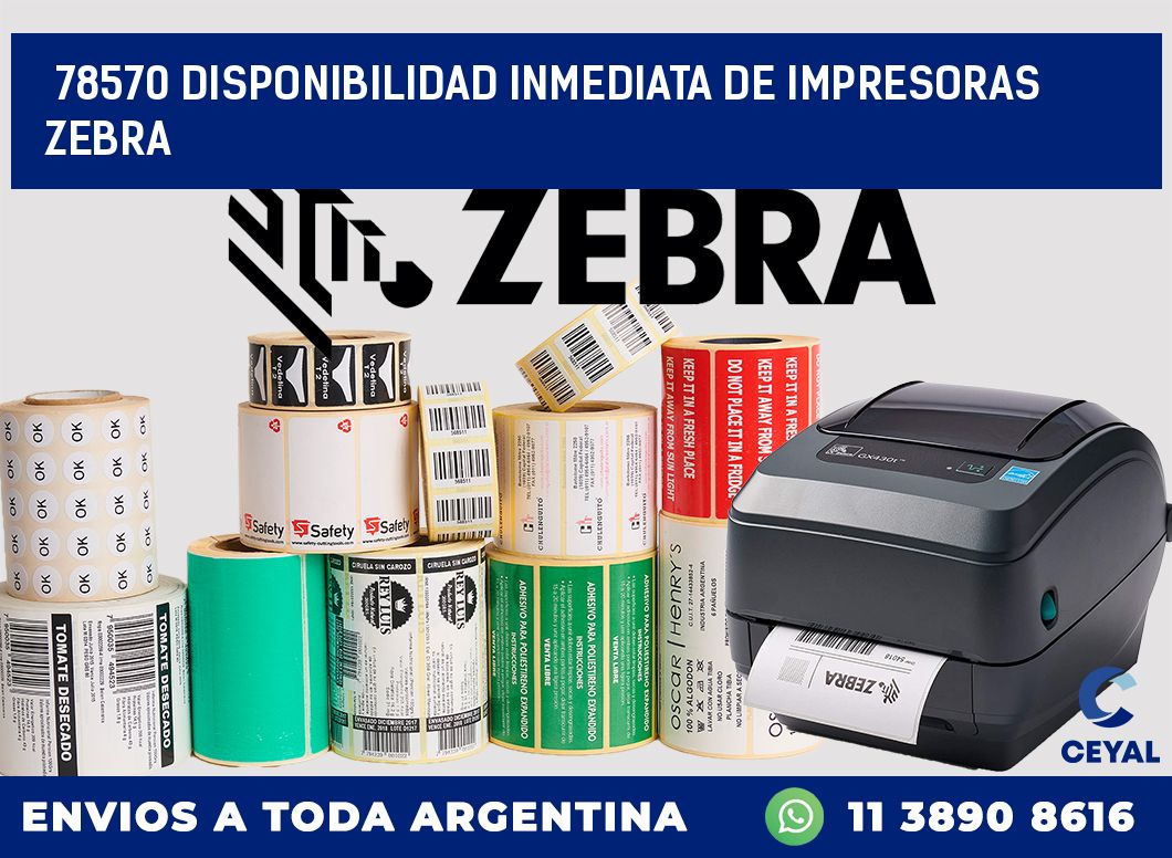 78570 DISPONIBILIDAD INMEDIATA DE IMPRESORAS ZEBRA