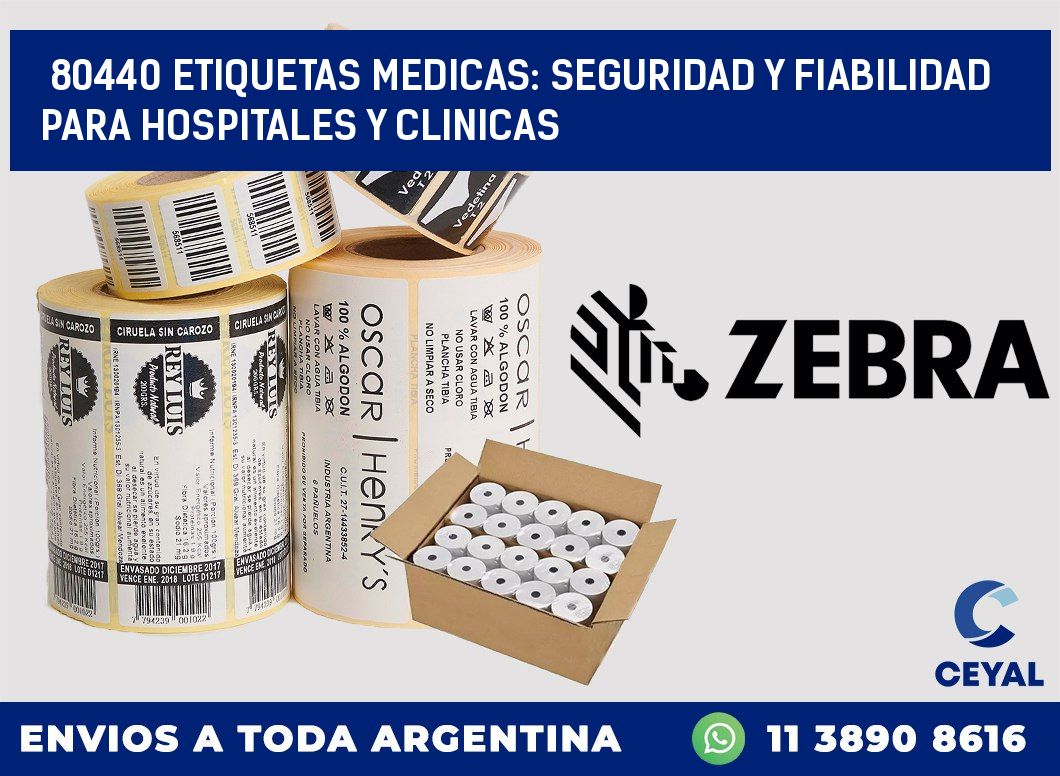 80440 ETIQUETAS MEDICAS: SEGURIDAD Y FIABILIDAD PARA HOSPITALES Y CLINICAS