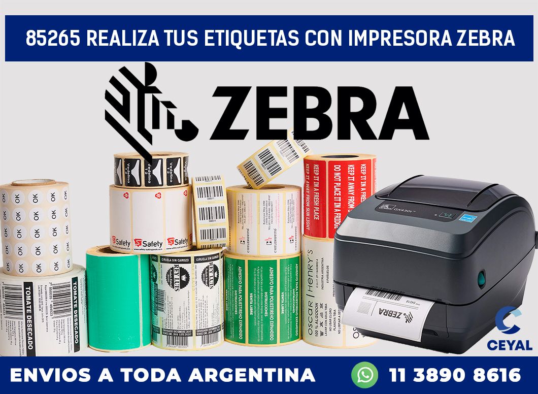 85265 REALIZA TUS ETIQUETAS CON IMPRESORA ZEBRA