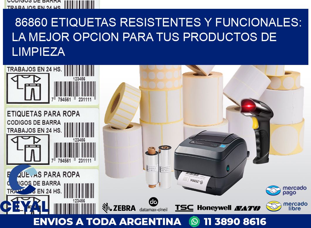 86860 ETIQUETAS RESISTENTES Y FUNCIONALES: LA MEJOR OPCION PARA TUS PRODUCTOS DE LIMPIEZA