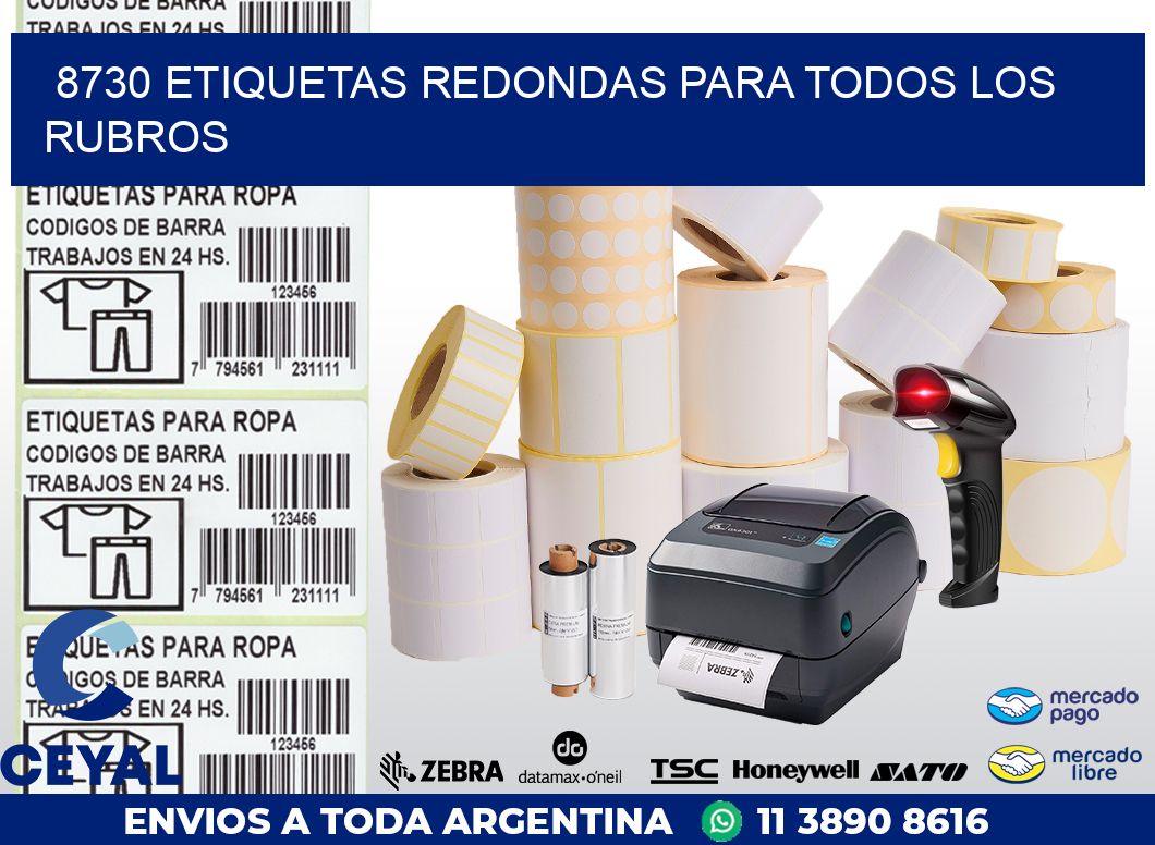 8730 ETIQUETAS REDONDAS PARA TODOS LOS RUBROS