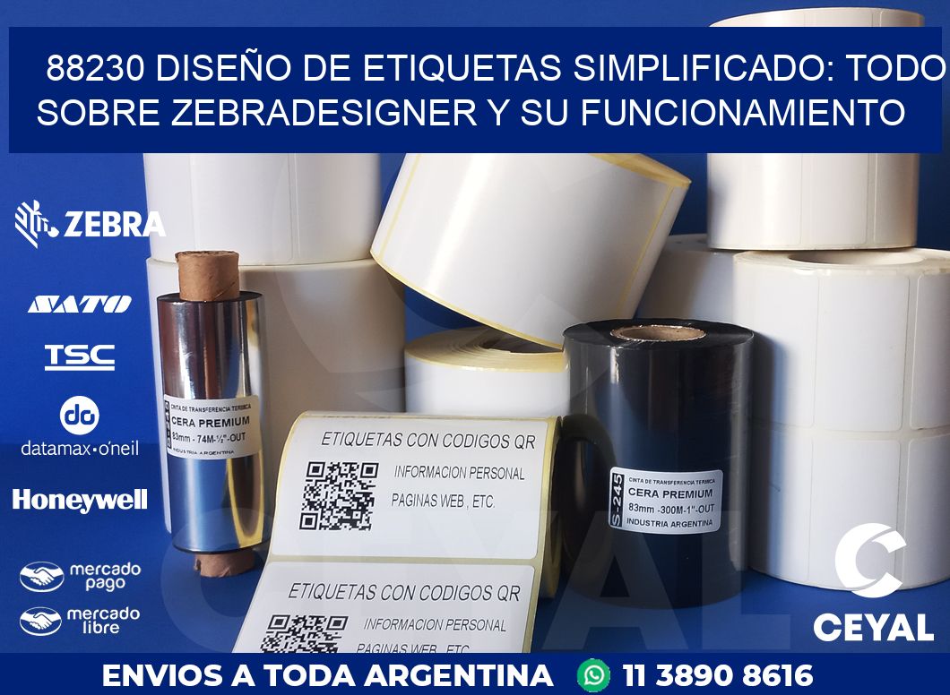 88230 DISEÑO DE ETIQUETAS SIMPLIFICADO: TODO SOBRE ZEBRADESIGNER Y SU FUNCIONAMIENTO