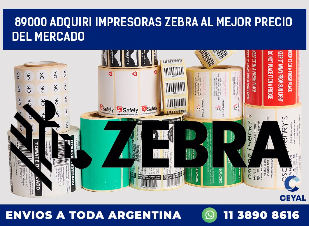 89000 ADQUIRI IMPRESORAS ZEBRA AL MEJOR PRECIO DEL MERCADO