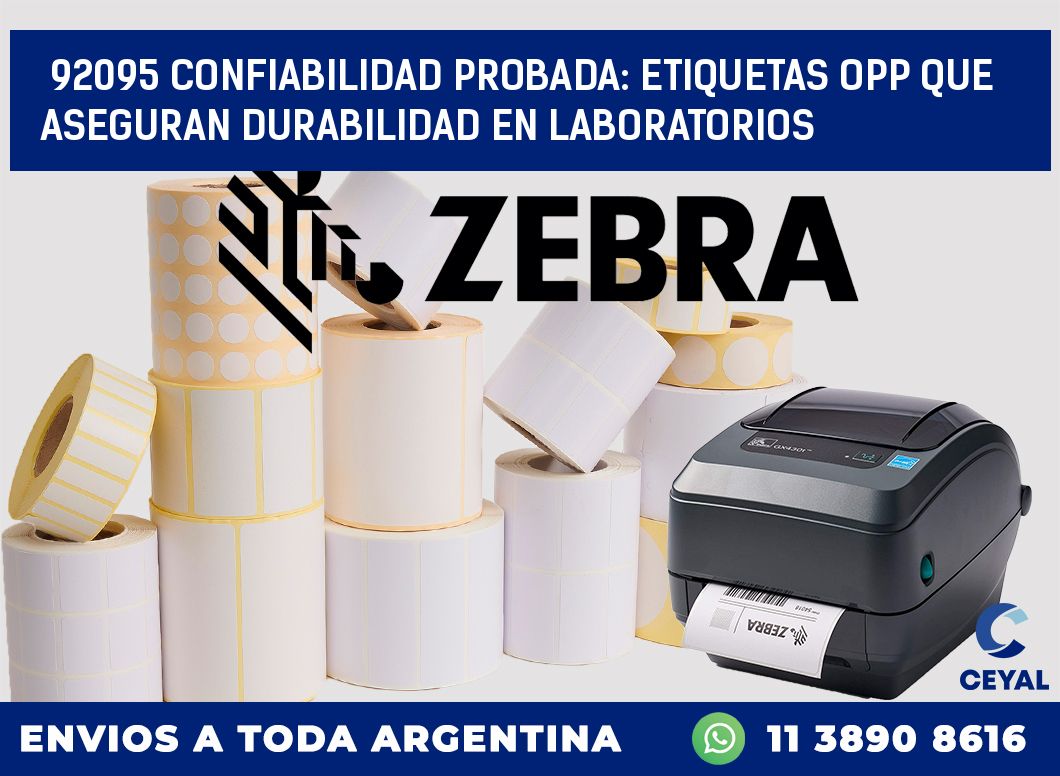 92095 CONFIABILIDAD PROBADA: ETIQUETAS OPP QUE ASEGURAN DURABILIDAD EN LABORATORIOS