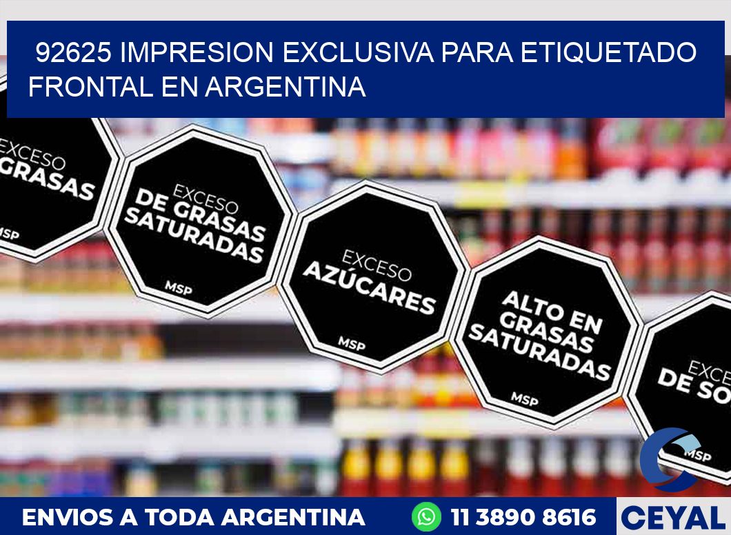 92625 IMPRESION EXCLUSIVA PARA ETIQUETADO FRONTAL EN ARGENTINA