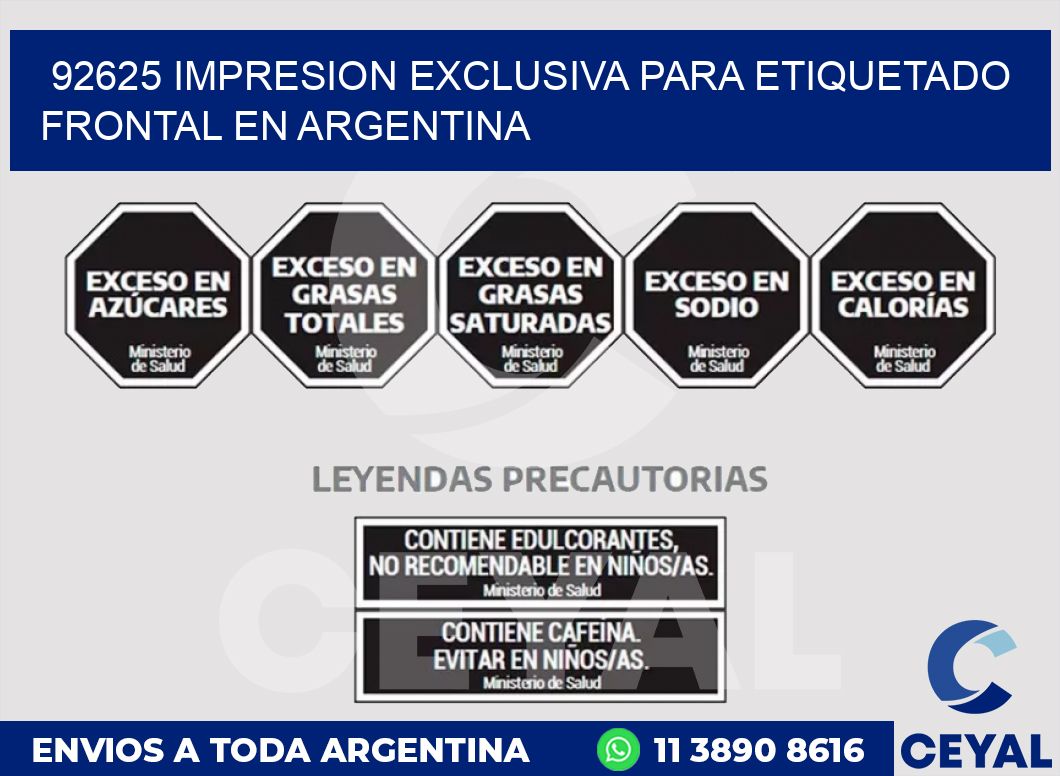 92625 IMPRESION EXCLUSIVA PARA ETIQUETADO FRONTAL EN ARGENTINA