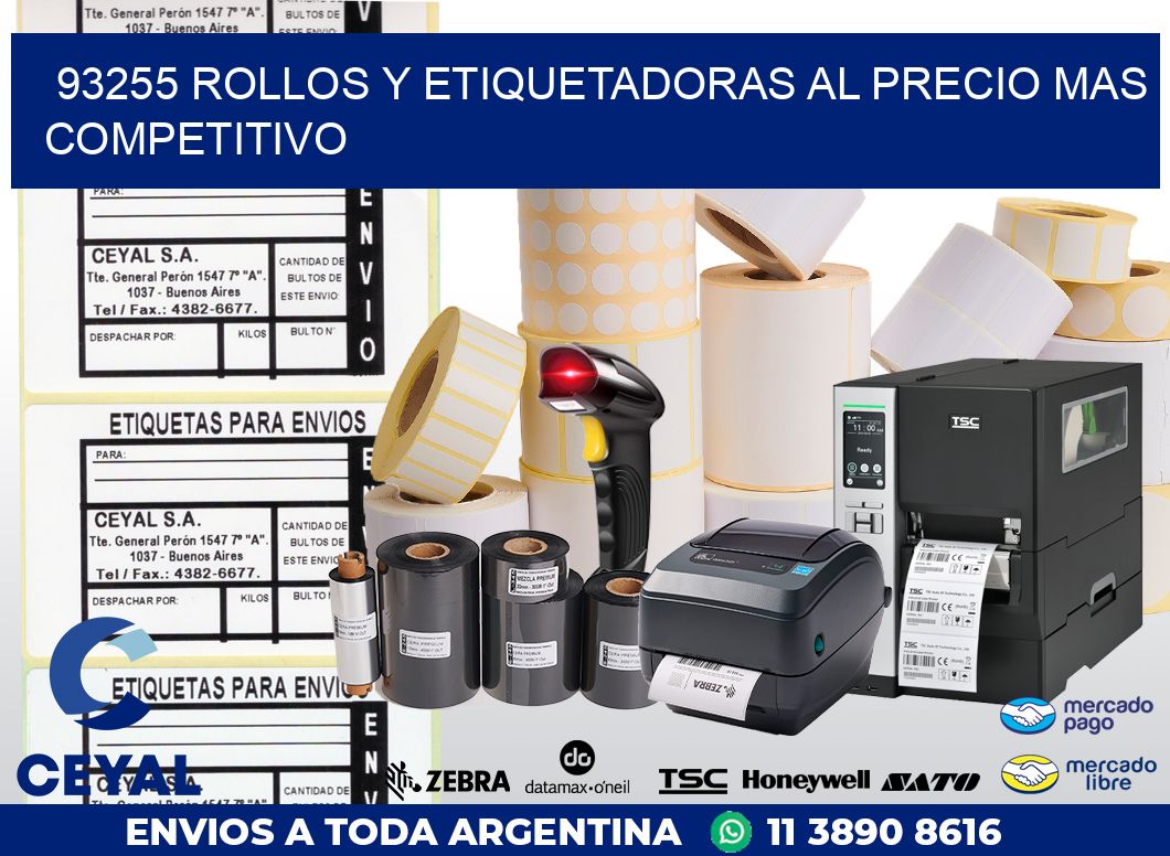 93255 ROLLOS Y ETIQUETADORAS AL PRECIO MAS COMPETITIVO