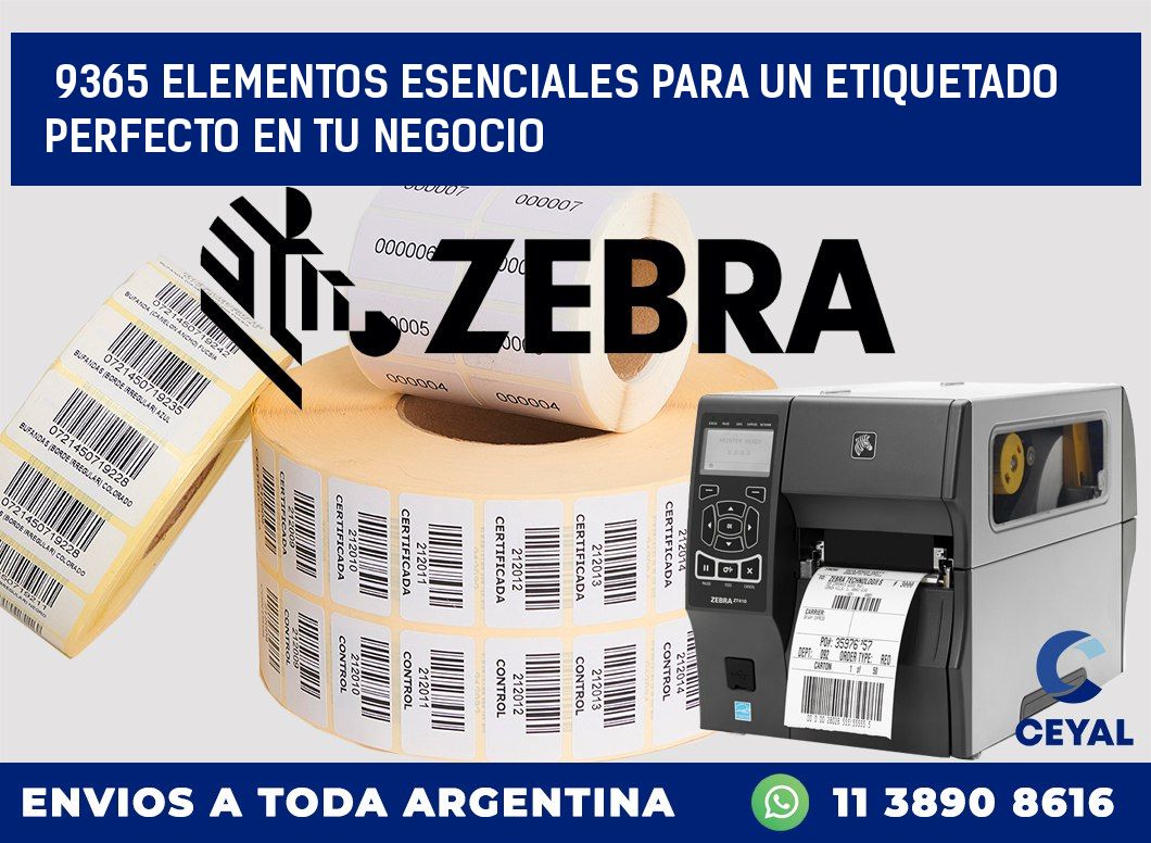 9365 ELEMENTOS ESENCIALES PARA UN ETIQUETADO PERFECTO EN TU NEGOCIO