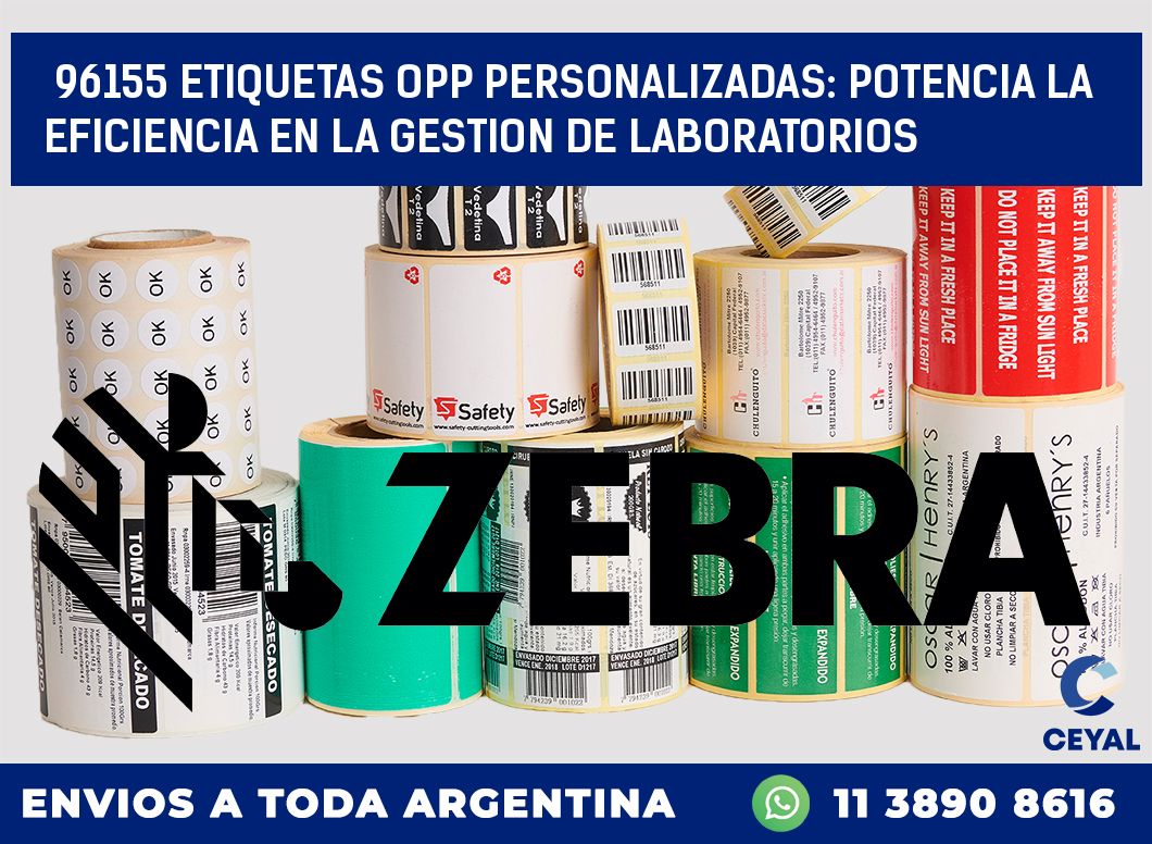 96155 ETIQUETAS OPP PERSONALIZADAS: POTENCIA LA EFICIENCIA EN LA GESTION DE LABORATORIOS