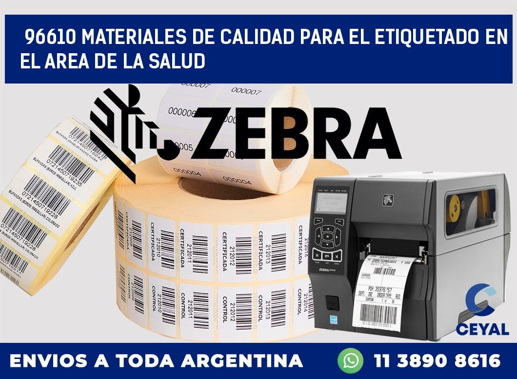 96610 MATERIALES DE CALIDAD PARA EL ETIQUETADO EN EL AREA DE LA SALUD
