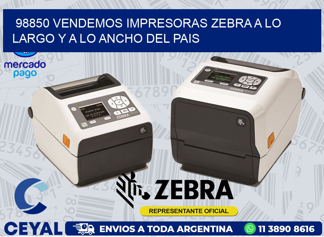 98850 VENDEMOS IMPRESORAS ZEBRA A LO LARGO Y A LO ANCHO DEL PAIS
